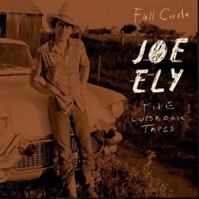 Joe Ely - Full circle: the lubbock tapes (LP)