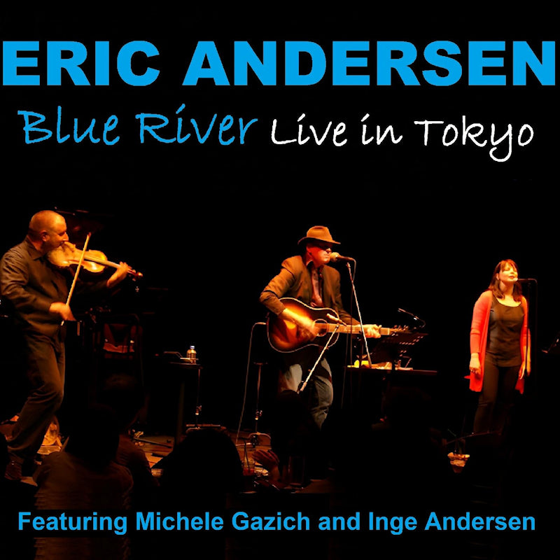 Eric Andersen - Blue river-live in tokyo (Digipak CD)