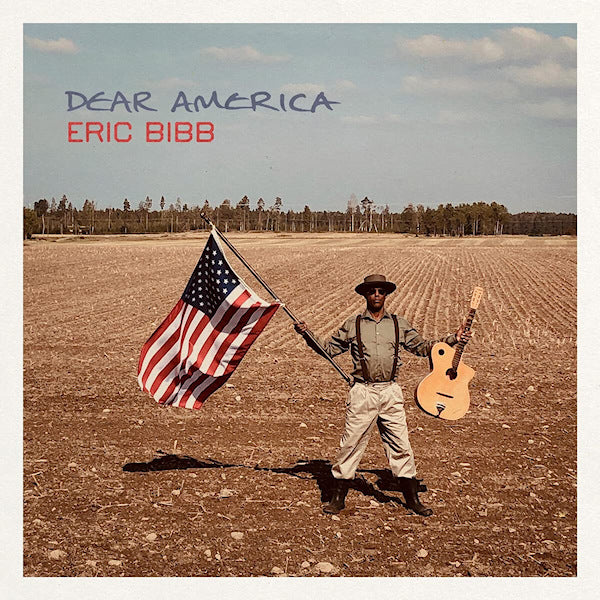 Eric Bibb - Dear america -hq/gatefold- (180gr., High Quality, Gatefold Sleeve LP)