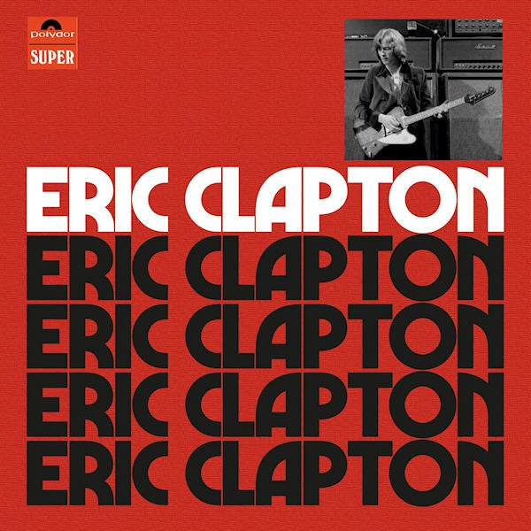 Eric Clapton - Eric clapton (Deluxe Edition, Anniversary Edition, Remastered CD)
