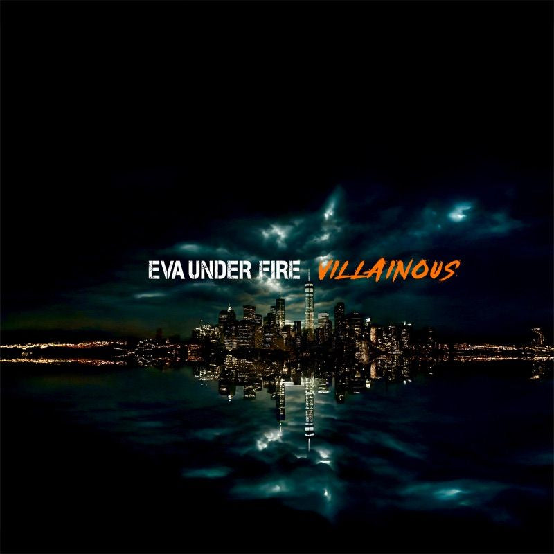 Eva Under Fire - Villainous (CD)
