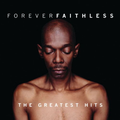 Faithless - Forever faithless: the greatest hits (Greatest Hits Incl.2 New Tracks CD)