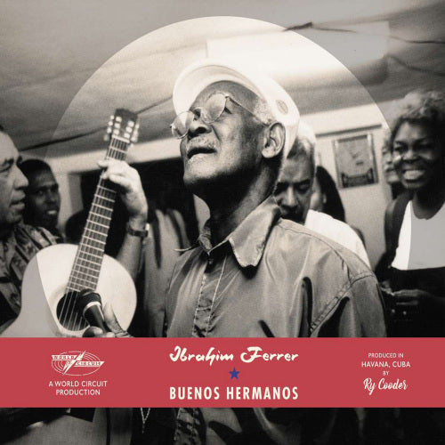 Ibrahim Ferrer - Buenos hermanos (Incl. 4 Previously Unreleased Tracks CD)
