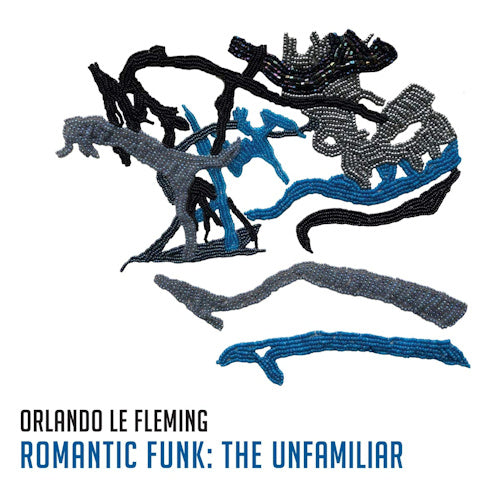 Orlando Le Fleming - Romantic funk: the unfamiliar (LP)