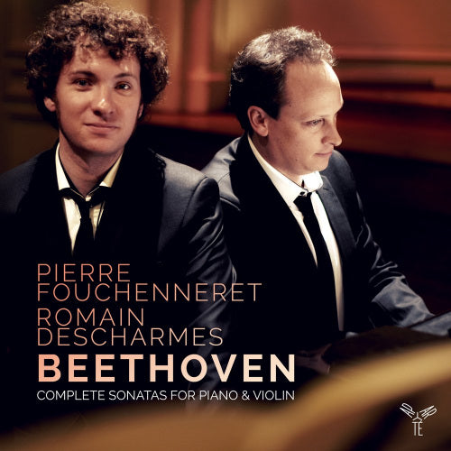Ludwig Van Beethoven - Complete violin sonatas (Fouchenneret/Descharmes CD)
