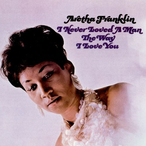 Franklin, Aretha - I never loved a man (3265385 LP)