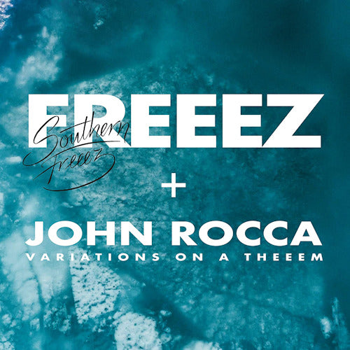 Freeez & John Rocca - Southern freeez (Variations On a Theeem, Coloured Vinyl LP)