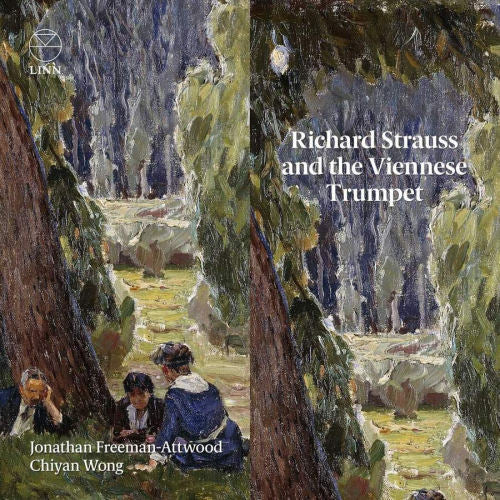 Jonathan Freeman-attwood / Chiyan Wong - Richard strauss and the viennese trumpet (Chiyan Wong CD)