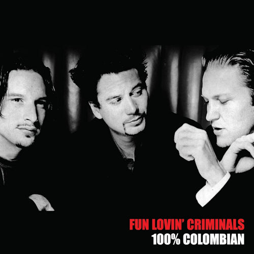 Fun Lovin' Criminals - 100% columbian (White Vinyl, Limited Edition, Coloured Vinyl LP)