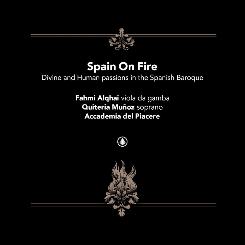 Del Piacere, Accademia | Alqhai, Fahmi | Munoz, Q - Spain on fire - divine and human passions in the s (O-Card CD)