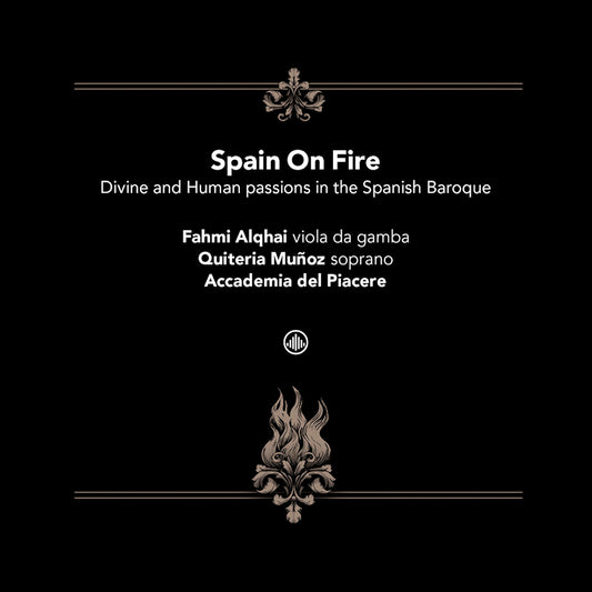 Del Piacere, Accademia | Alqhai, Fahmi | Munoz, Q - Spain on fire - divine and human passions in the s (O-Card CD)