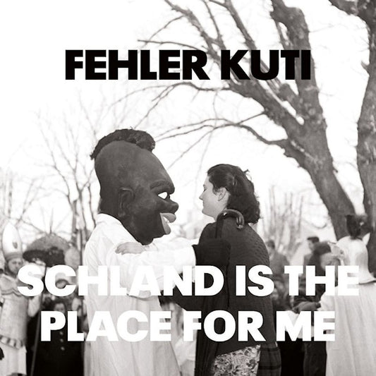Fehler Kuti - Schland is the place for me (LP)