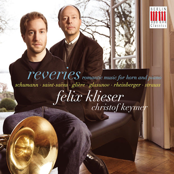 Felix Klieser / Christof Keymer - Reveries (Romantic Music For Horn & Piano CD)