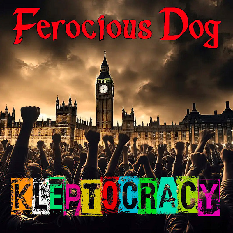 Ferocious Dog - Kleptocracy (LP)