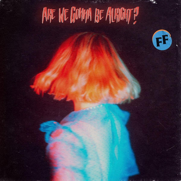 Fickle Friends - Are we gonna be alright? -coloured- (LP)