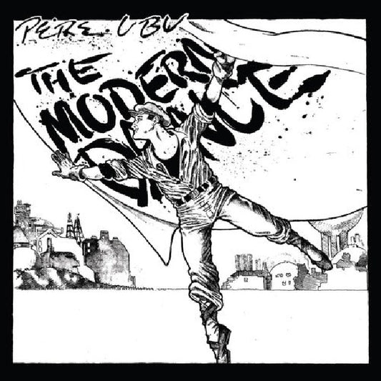Pere Ubu - Modern dance (Reissue, Remastered LP)