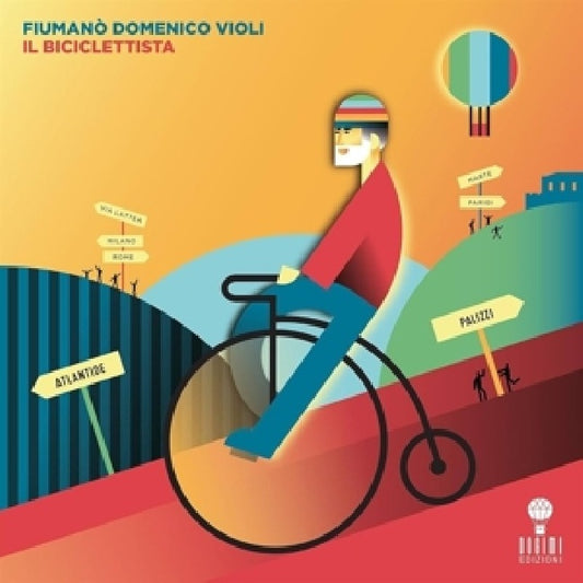 Fiumano Domenico Violi - Il biciclettista (New Edition CD)