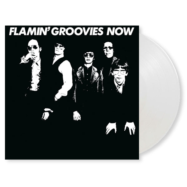 Flamin' Groovies - Now (180gr./Insert/Orginals & Covers/750 Cps White Coloured, High Quality, Coloured Vinyl LP)
