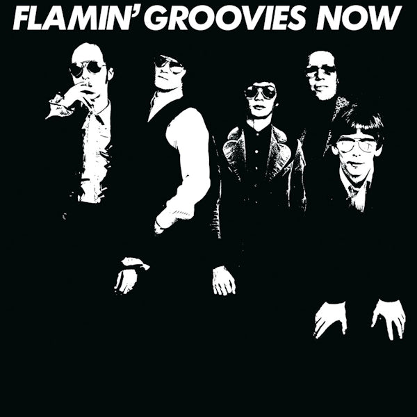 Flamin' Groovies - Now (180gr./Insert/Orginals & Covers/750 Cps White Coloured, High Quality, Coloured Vinyl LP)