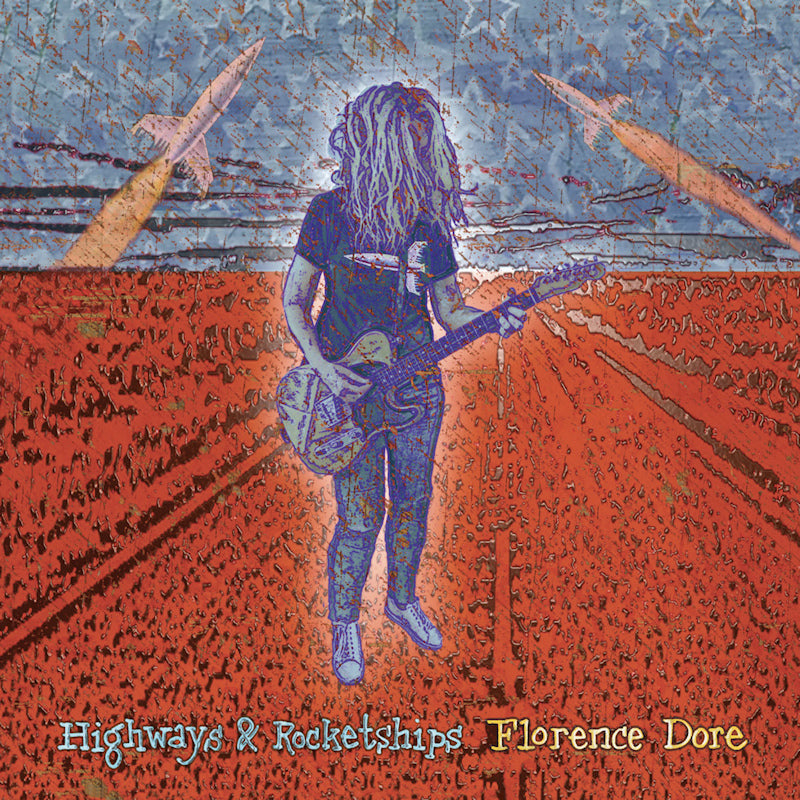 Florence Dore - Highways & rocketships (LP)