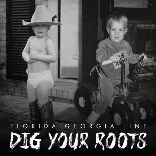 Florida Georgia Line - Dig your roots (=2rd For Award Winning Duo Ft. Tim McGraw/B. Boys A.O.= CD)