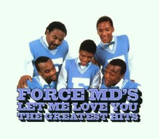 Force Md's - Let me love you: force md (...Greatest Hits CD)