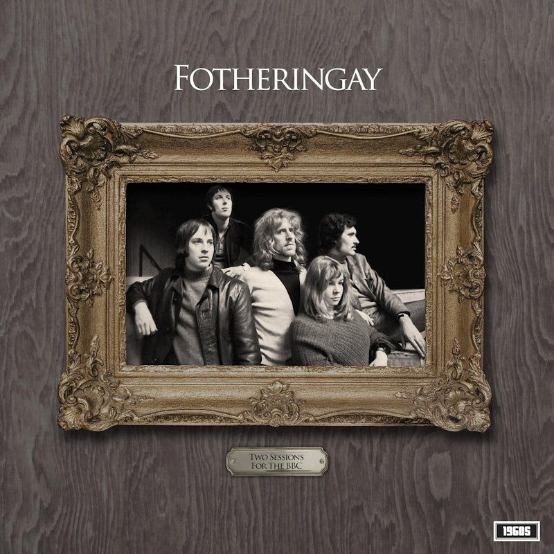 Fotheringay - Two sessions for the bbc (LP)