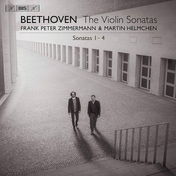 Frank Peter Zimmermann & Martin Helmchen - Beethoven: violin sonatas 1-4 (.. Violin Sonatas 1-4, Super Audio CD CD)