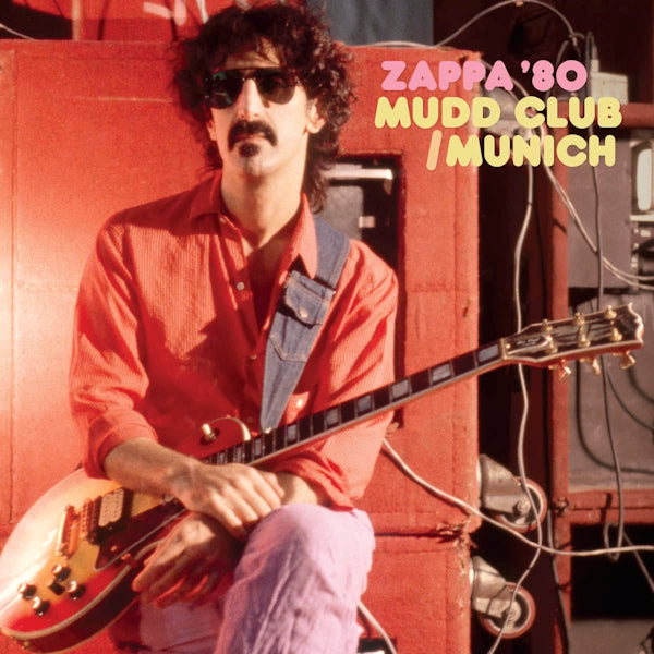 Frank Zappa - Zappa '80: mudd club / munich (.. Club/Munich CD)