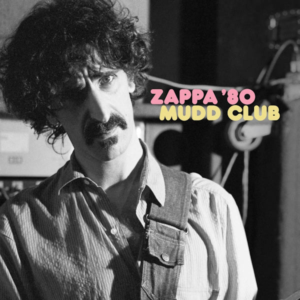 Zappa, Frank - Zappa '80: mudd club (.. Mudd Club, 45 Rpm LP)
