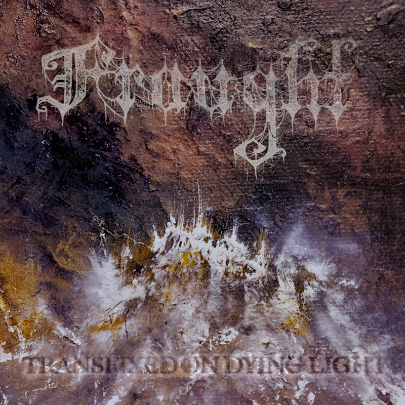 Fraught - Transfixed on dying light (Coloured Vinyl LP)