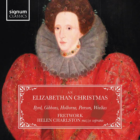 Fretwork - An elizabethan christmas (Works By Gibbons/Byrd/Weelkes/Peerson/Holborne CD)