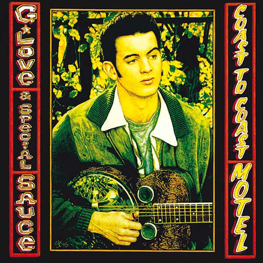 G. Love & Special Sauce - Coast to coast motel (Second Album Incl. "Sweet Sugar Mama" and "Kiss & Tell" CD)