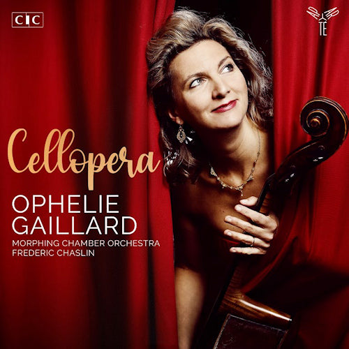 Ophelie Gaillard - Cellopera (Morphing Chamber Orchestra / Frederic Chaslin CD)