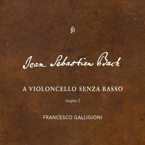 Francesco Galligioni - A violoncello senza basso ii (CD)