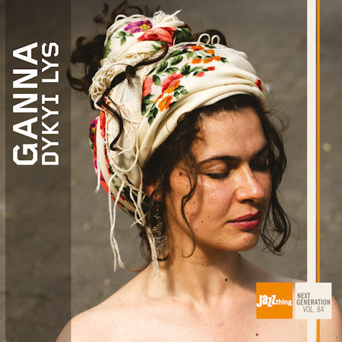 Ganna - Dykyi lys (Jazz Thing Next Generation Vol.84, Digipak CD)