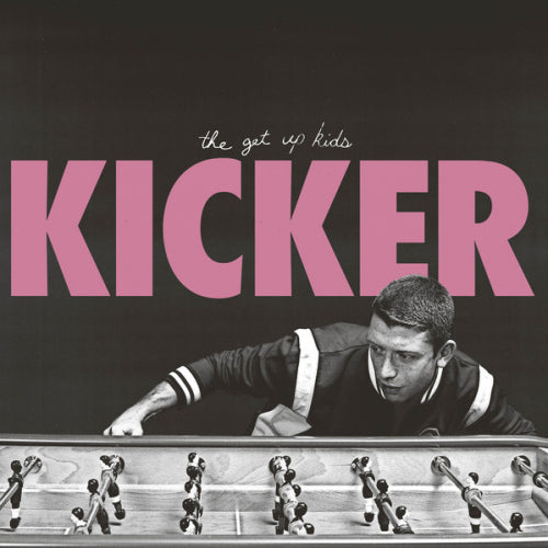 Get Up Kids - Kicker (12-inch maxi-single)