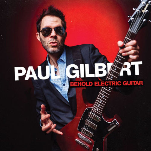 Paul Gilbert - Behold electric guitar (.. Guitar, Digipak CD)