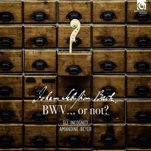 Johann Sebastian Bach - Bwv... or not? (Amandine Beyer/Gli Incogniti CD)
