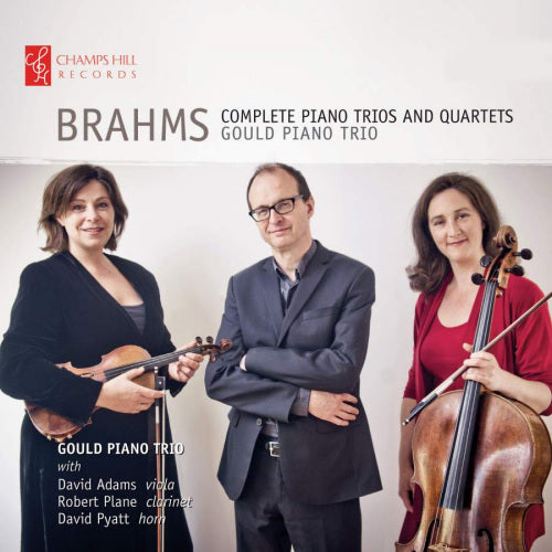 Johannes Brahms - Complete piano trios and quartets (Gould Piano Trio CD)