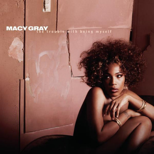 Gray, Macy - Trouble with being myself (3891805 CD)