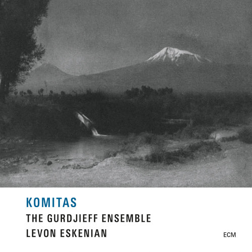 Gurdjieff Folk Instruments Ensemble - Komitas (Levon Eskenian CD)