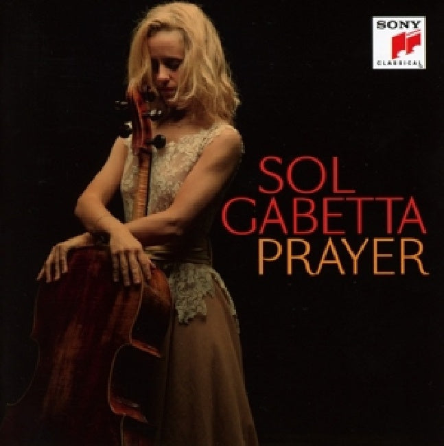 Sol Gabetta - Prayer (Bloch/Shostakovich / Amsterdam Sinfonietta/C. Thompson CD)
