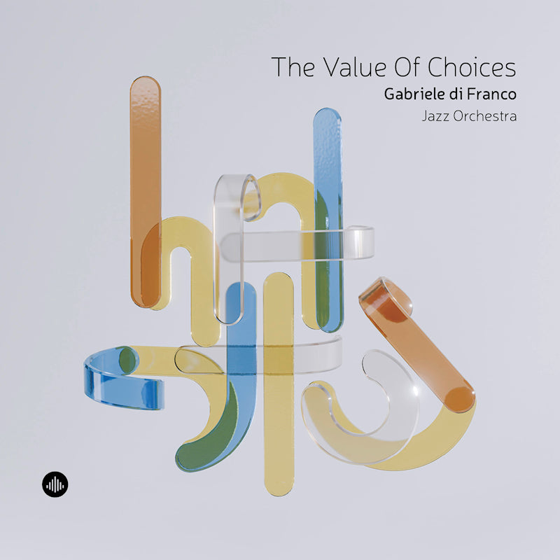 Gabriele Di Franco - The value of choices (O-Card CD)