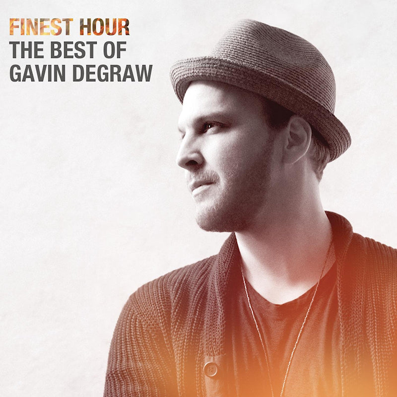 Gavin Degraw - Finest hour: the best of gavin degraw (CD)