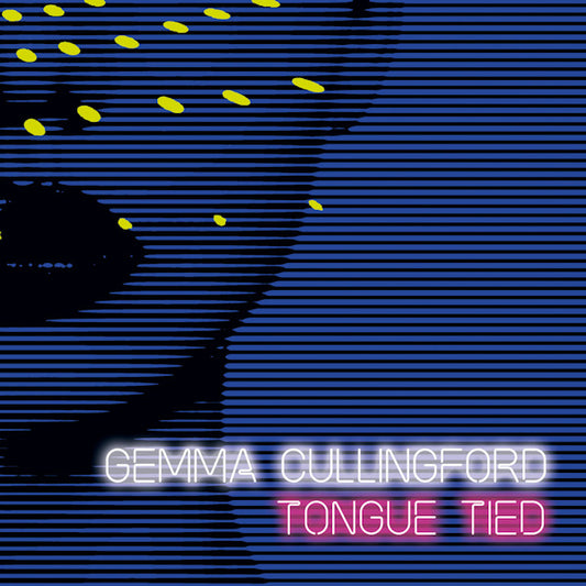 Gemma Cullingford - Tongue tied (LP)