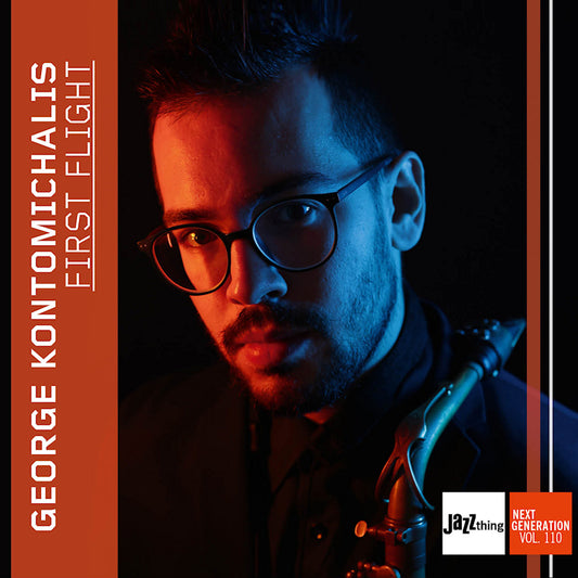 George Kontomichalis - First flight | jazz thing next generation vol. 110 (Digipak CD)