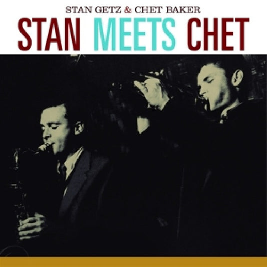 Stan Getz & Chet Baker - Stan meets chet (Plus 2 Bonus Tracks CD)