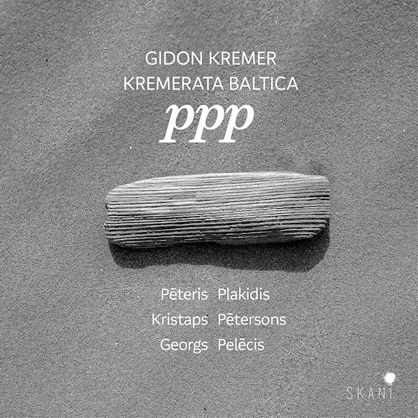 Gidon Kremer - PPP: Plakidis / Petersons / Pelecis (.. Petersons, Pelecis CD)