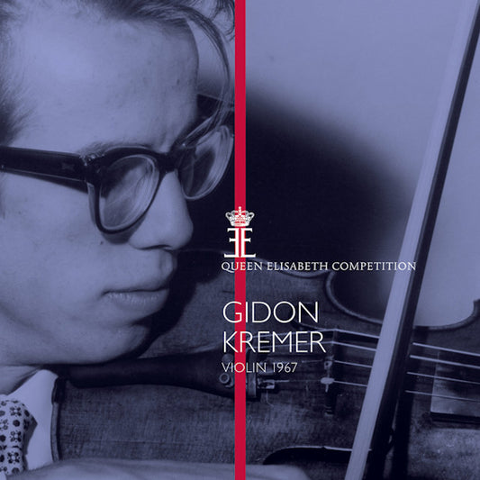 Gidon Kremer - Queen elisabeth competition - violin 1967 (CD)
